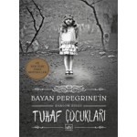 BEYAN PEREGRİNİAN TUHAF ÇOCUKLARI