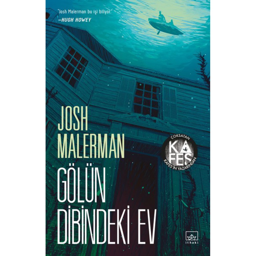 GÖLÜN DİBİNDEKİ EV