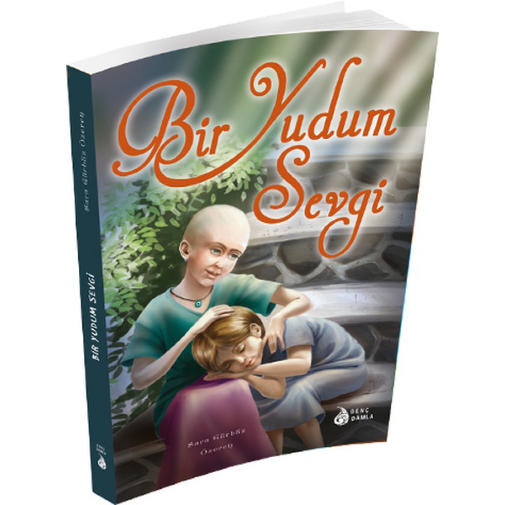 BİR YUDUM SEVGİ
