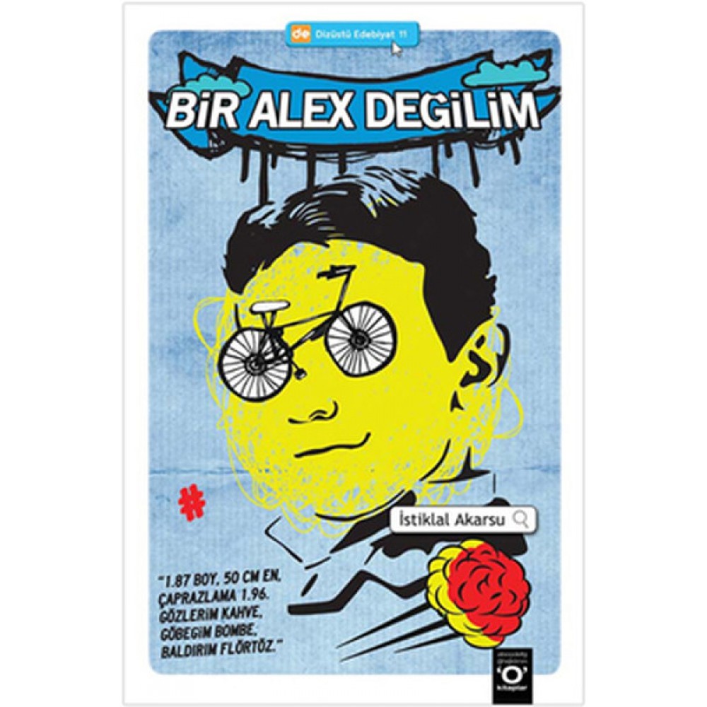 DİZÜSTÜ EDEBİYAT 11:BİR ALEX DEĞİLİM
