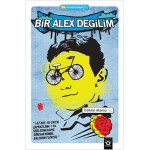 DİZÜSTÜ EDEBİYAT 11:BİR ALEX DEĞİLİM
