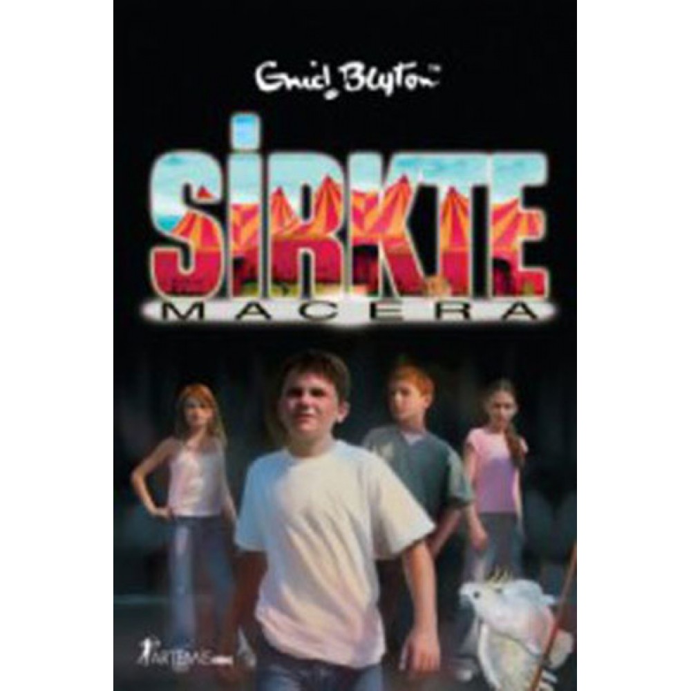 SİRKTE MACERA - ENİD BLYTON