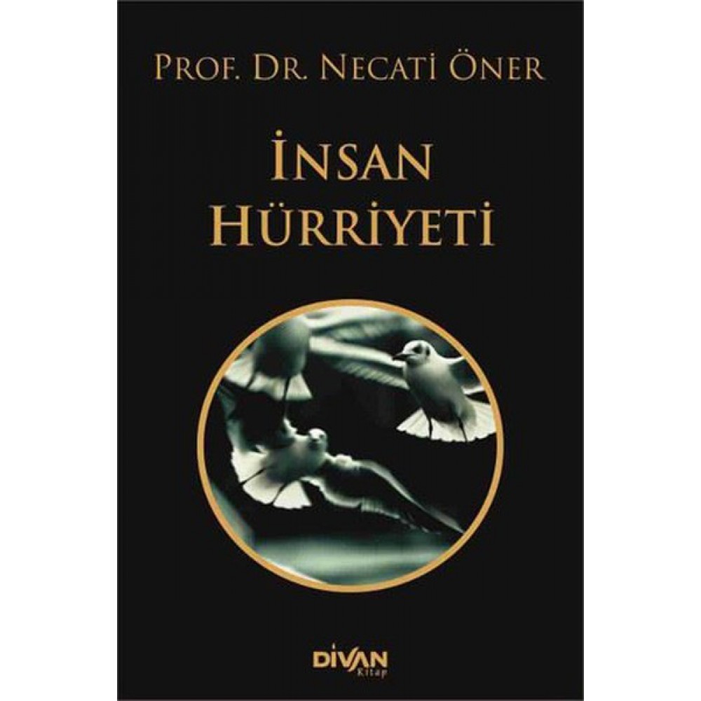 İNSAN HÜRRİYETİ
