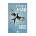 ALAYCI KUŞ-AÇLIK OYUNLARI 3