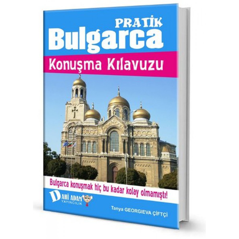 DAHİ ADAM BULGARCA KONUŞMA KLAVUZU